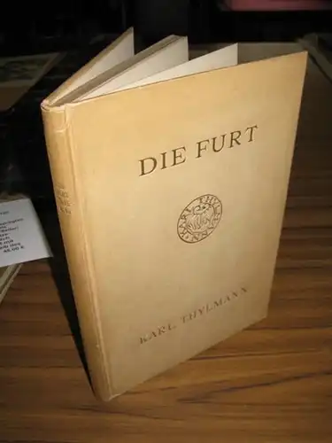 Thylmann, Karl: Die Furt. Gedichte. 