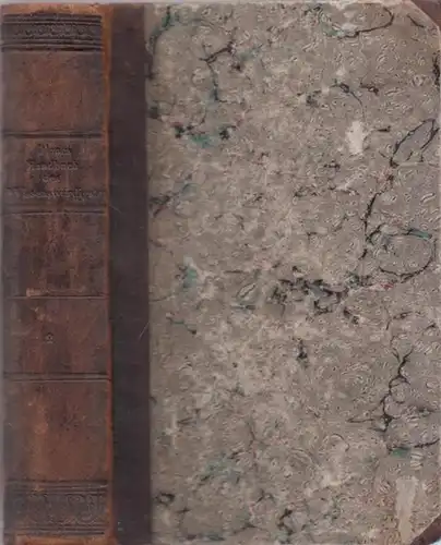 Blanc, L.G: Zweiter (2.) Teil: Dr. L. G. Blanc´s Handbuch des Wissenswürdigsten aus der Natur und Geschichte der Erde und ihrer Bewohner. Zum Gebrauch im.. 