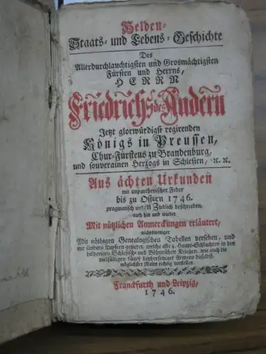Friedrich der Große.   Hempel, Christian Friedrich: Helden , Staats  und Lebens Geschichte Des Allerdurchlauchtigsten und Grosmächtigsten Fürsten und Herrns, Herrn Friedrichs des.. 