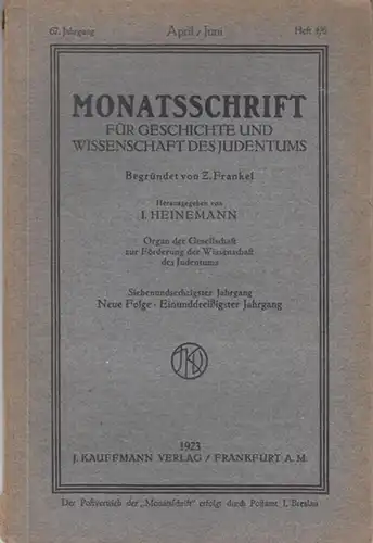 Gesellschaft zur Förderung der Wissenschaft des Judentums.   Begründer: Z. Frankel.   Herausgeber: I. Heinemann.   Beiträge: Albert Lewkowitz / Adolf Kober.. 