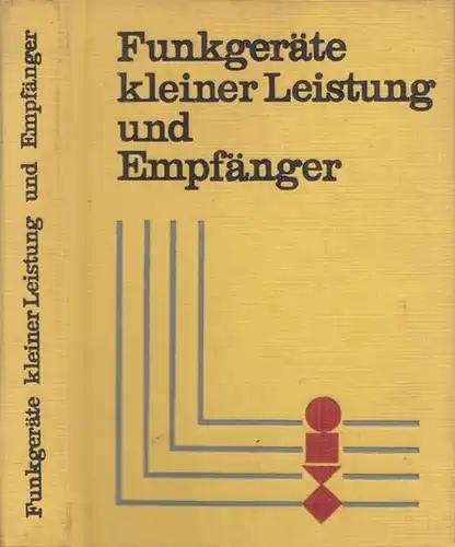 Jänicke / Winsky / Lohmann (Bearb.): Funkgeräte kleiner Leistung und Empfänger. 