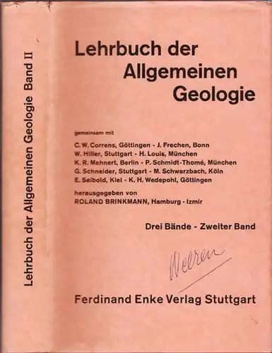 Schmidt-Thomé, P. / Roland Brinkmann (Hrsg.) - C.W. Correns, J. Frechen, W. Hiller u.a: Lehrbuch der Allgemeinen Geologie Band II: Tektonik. 