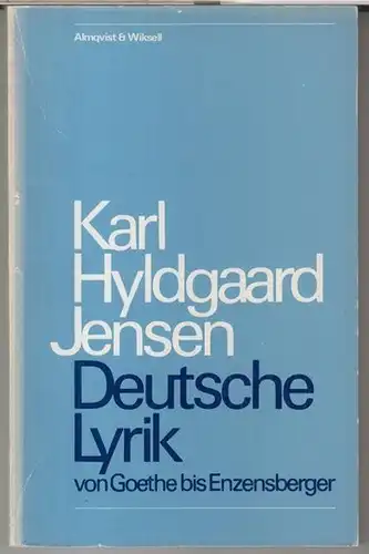 Hyldgaard - Jensen, Karl ( Red. ): Deutsche Lyrik von Goethe bis Enzensberger. 