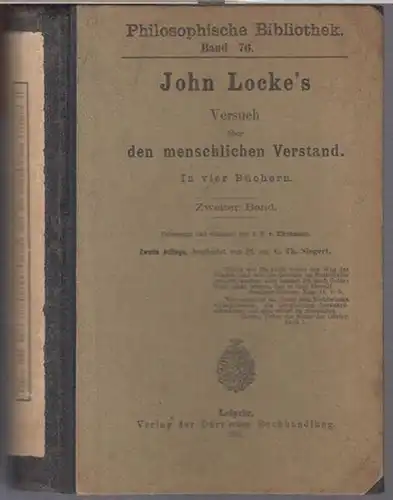 Locke, John. - Übersetzung und Erläuterungen von J. H. v. Kirchmann. - Bearbeitet von C. Th. Siegert: Zweiter Band separat von: John Locke ' s...