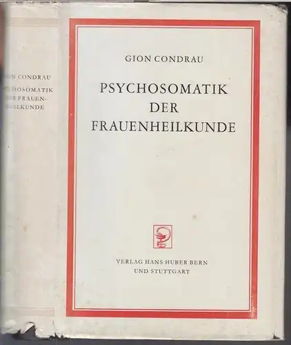 Condrau, Gion: Psychosomatik der Frauenheilkunde. 