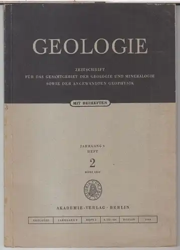 Geologie.   Herausgeber: K. Pietzsch.   Beiträge: Arno Schüller, T. W. Chang und S. H. Ying / G. Hirschmann / R. Seim u.. 