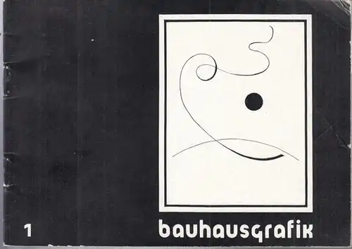 Wissenschaftlich-kulturelles Zentrum Bauhaus Dessau (Hrsg.) / Ingrid Ehlert/Wolfgang Paul/Georg Opitz (Red.): Bauhausgrafik 1. 