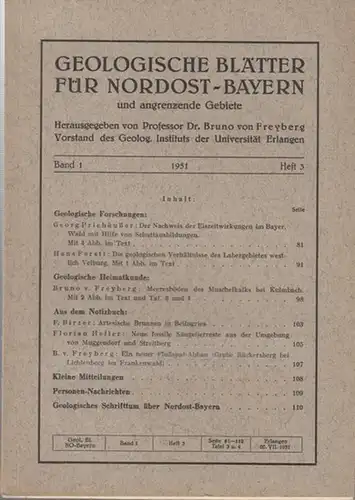 Geologische Blätter für Nordost   Bayern.   Freyberg, Bruno von (Hrsg.).   Beiträge: Georg Priehäußer / Hans Ferstl u. a: Geologische Blätter.. 