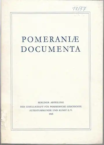 Berliner Abteilung der Gesellschaft für Pommersche Geschichte, Altertumskunde und Kunst (Hrsg.) / Immanuel Meyer - Pyritz ( Leitung ): Ausstellung Pomeraniae Documenta. 