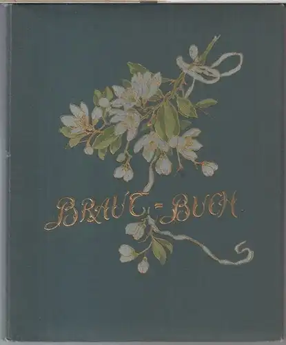 Brautalbum. - Brautbuch. - Lithographien und Druck von Ernst Nister in Nürnberg: Braut - Buch. - Ausfüllbar zu den Themen: Braut und Bräutigam / Braut...