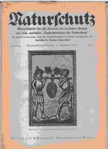Naturschutz.   Im Namen der Staatlichen Stelle für Naturdenkmalpflege in Preußen herausgegeben von Walther Schoenichen.   Beiträge: Bromme / W. Effenberger / Kurt.. 