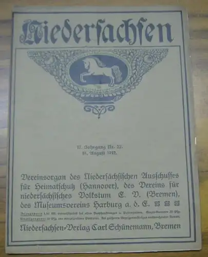 Niedersachsen. - Redaktion: Hans Pfeiffer. - Beiträge: Heinrich Schwanold / D. Theopold / Hans Viebrock u. a: Niedersachsen. 15. August 1912. - 17. Jahrgang, Nr...