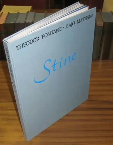 Mattern, Hajo - Theodor Fontane: Stine - mit acht farbigen Originalradierungen von Hajo Mattern. 