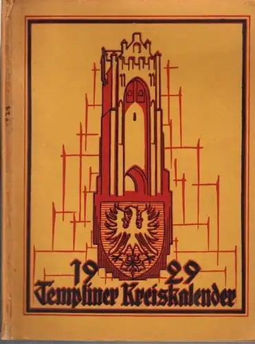 Templin.   Schmidt, Rudolf.   Beiträge: Max Frentz / Max Rehberg / E. Mikkin / Hans Foerster: Templiner Kreiskalender. Heimatjahrbuch für 1929, 2.. 