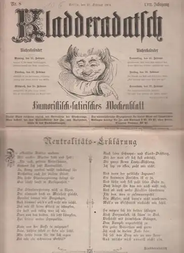 Kladderadatsch: Kladderadatsch : Humoristisch satirisches Wochenblatt. Nr. 8, 21. 2. 1904, LVII. Jrg. Beiliegend: Beiblatt zum Kladderadatsch Nr. 8, erstes Beiblatt. Aus dem Inhalt: Neutralitäts..
