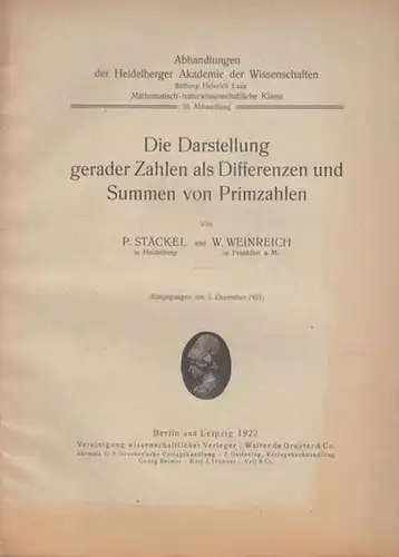 Stäckel, P. / Weinreich, W: Die Darstellung gerader Zahlen als Differenzen und Summen von Primzahlen. (= Abhandlungen der Heidelberger Akademie der Wissenschaften, Stiftung Heinrich Lanz, Mathematisch-naturwissenschaftlichen Klasse, 10. Abhandlung). 