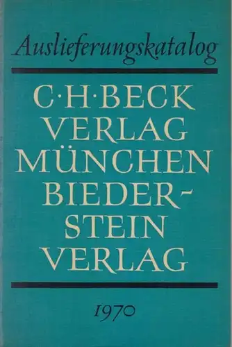 Beck / Biederstein Verlag München: Auslieferungskatalog/ Ausliefferung-Katalog C.H. Beck Verlag München UND Biederstein Verlag. Stand April 1970. 