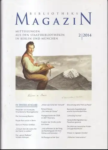 Bibliotheksmagazin.   Herausgeber: Rolf Griebel / Barbara Schneider Kempf.   Beiträge: Martin Hollender über Alexander von Humboldt / Uta Schaumberg über Richard Strauss.. 