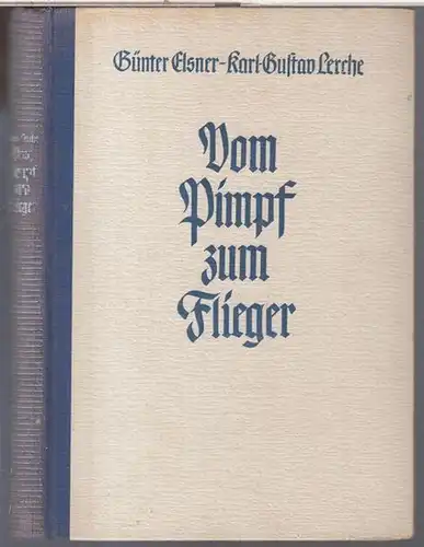 Elsner, Günter / Lerche, Karl-Gustav: Vom Pimpf zum Flieger. 