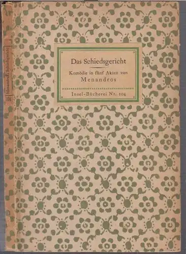 InselBücherei. - Menandros: Insel-Bücherei Nr. 104: Das Schiedsgericht. Komödie in fünf Akten (= IB 104). 