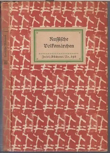 InselBücherei. - Sammlung und Übertragung: Xaver Schaffgotsch: Insel-Bücherei Nr. 393: Russische Volksmärchen (= IB 393). 