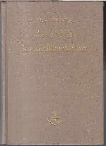 Das sind die Geschichten von Ivo. - gewidmet und signiert !