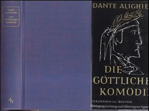 Dante Alighieri. - Übertragung, Einführung und Erläuterung von August Vezin: Die göttliche Komödie. Italienisch und deutsch. 