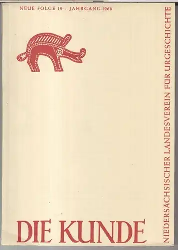 Kunde, Die. - Beiträge: Karlfried Golzio / Karl Kummer / Detlef Schünemann und Heinz Oldenburg u. a: Die Kunde. Jahrgang 1968, Neue Folge 19...