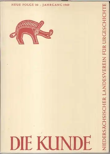 Kunde, Die. - Beiträge: Wolfgang LaBaume / Heinz Oldenburg und Detlef Schünemann / Gerhard Voelkel u. a: Die Kunde. Jahrgang 1969, Neue Folge 20...