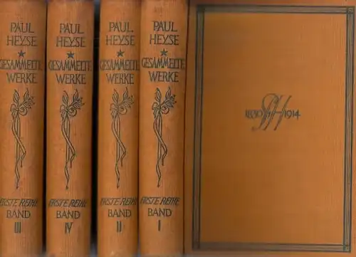 Heyse, Paul: Gesammelte Werke, erste Reihe komplett in 4 Bänden. Enthalten sind: Kinder der Welt / Im Paradiese / Italienische Novellen / Buch der Freundschaft und andere Novellen. 