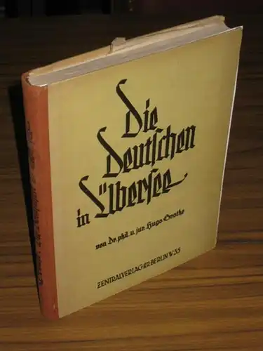 Grothe, Hugo: Die Deutschen in Übersee. Eine Skizze ihres Werdens, ihrer Verbreitung und kulturellen Arbeit. 