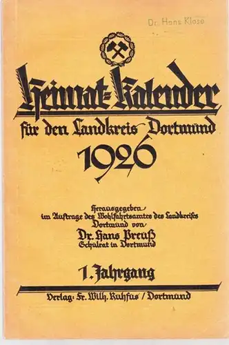 Dortmund.- Hans Preuß  (Hrsg.) - Im Auftrag des Wohlfahrtsamtes des Landkreises Dortmund herausgegeben: Heimatkalender 1926. Heimat-Kalender für den Landkreis Dortmund 1926. 