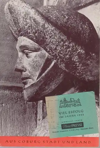 Coburg.- Paul Friedrich Scharke (Hrsg.): Aus Coburg Stadt und Land. Oberfränkischer Heimatkalender 1955. 