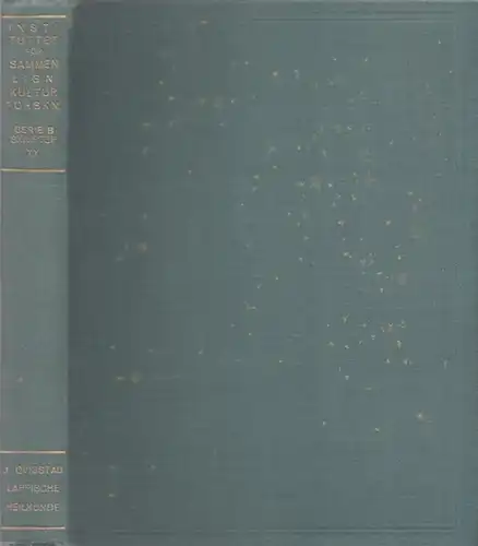 Qvigstad, J. - K.B. Wiklund: Lappische Heilkunde. Mit Beiträgen von K.B. Wiklund. (= Instituttet for Sammenlignende Kulturforskning, Serie B: Skriften XX). 