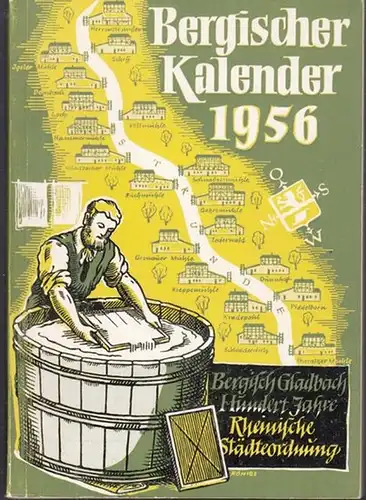 Bergisch Gladbach.- Kreisverwaltung des Rheinisch-Bergischen Kreises in Bergisch Gladbach (Hrsg.): Bergischer Kalender 1956. Ein Heimatjahrbuch für den Rheinisch-Bergischen Kreis. 26. Jahrgang. 