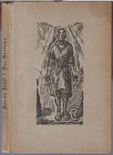 Johst, Hanns: Der Einsame. Ein Menschenuntergang. 