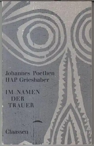 Grieshaber, HAP. - Johannes Poethen: Im Namen der Trauer. Gedichte. - Mit 11 farbigen Holzschnitten von HAP Grieshaber. 