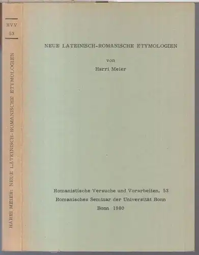 Meier, Harri: Neue lateinisch-romanische Etymologien ( = Romanistische Versuche und Vorarbeiten, 53 ). 