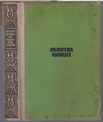 Gorki, Maxim: Foma Gordejew. Roman ( = Gesammelte Werke, erste Reihe in acht Bänden, Band 3 ). 