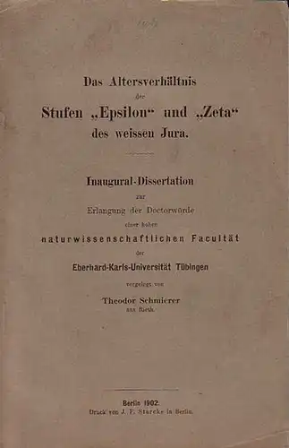 Schmierer, Theodor: Das Altersverhältnis der Stufen 'Epsilon' und 'Zeta' des weissen Jura. Dissertation an der Eberhard-Karls-Universität Tübingen, 1901. 