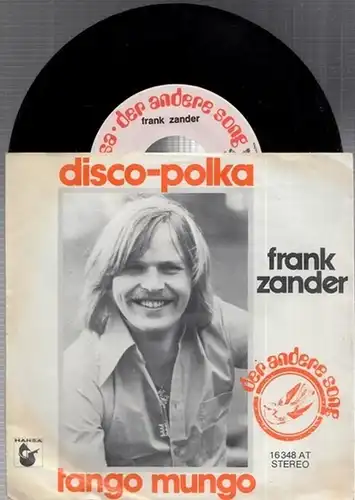 Zander, Frank: disco-polka - der andere song / tango mungo  (Single, Vinyl). 