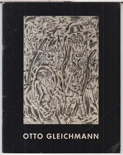 Gleichmann, Otto ( 1887 - 1963 ). - Kestner - Museum Hannover: Otto Gleichmann. Handzeichnungen und frühe Aquarelle. - Katalog zur Sonderausstellung 1970. 