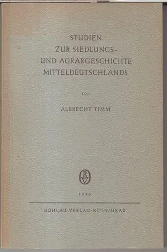 Studien zur Siedlungs- und Agrargeschichte Mitteldeutschlands