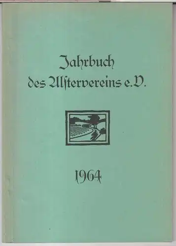 Alster-Verein e. V. - Schriftleitung: Walter Frahm u. a. - Beiträge: Gustav Volkmann / Otto Henneberg / Curt Davids / Detlev Rühmann u. a: Jahrbuch...