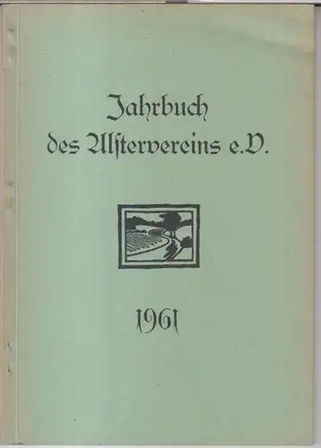Alster-Verein e. V. - Schriftleitung: Walter Frahm u. a. - Beiträge: D. Bohnsack / Martin Wulf / Heinrich Johannsen / G. P. Lüders / Wilhelm...