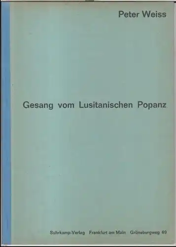 Weiss, Peter: Gesang vom Lusitanischen Popanz.