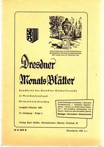 Dresden.- Karl Kaffei (Hrsg.): Dresdner Monats-Blätter. Ausgabe Februar 1961, 12. Jahrgang - Folge 2. Rundbrief der Dresdner Heimatfreunde in Westdeutschland, Heimatwerk Dresden. 