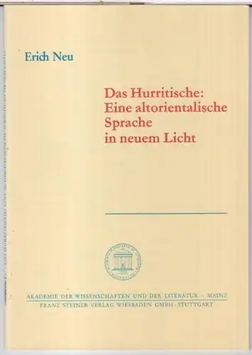 Neu, Erich: Das Hurritische: Eine altorientalische Sprache in neuem Licht ( = Akademie der Wissenschaften und der Literatur, Abhandlungen der Geistes- und sozialwissenschaftlichen Klasse, Jahrgang 1988, Nr. 3 ). 