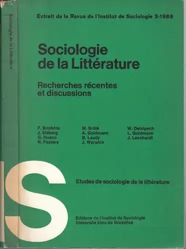 Sociologie de la Litterature. - Bonhote, F. / M. Brulé / J. Warwick / Lucien Goldmann / Norbert Peters / Jacques Leenhardt / Bernard Laudy...