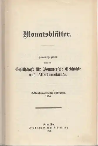 Monatsblätter.   Hrsg.: Gesellschaft für Pommersche Geschichte.   Wehrmann, M. (Red.): Monatsblätter. Achtunmdtwanzigster (28.) Jahrgang  1914.  Hrsg. von der Gesellschaft.. 